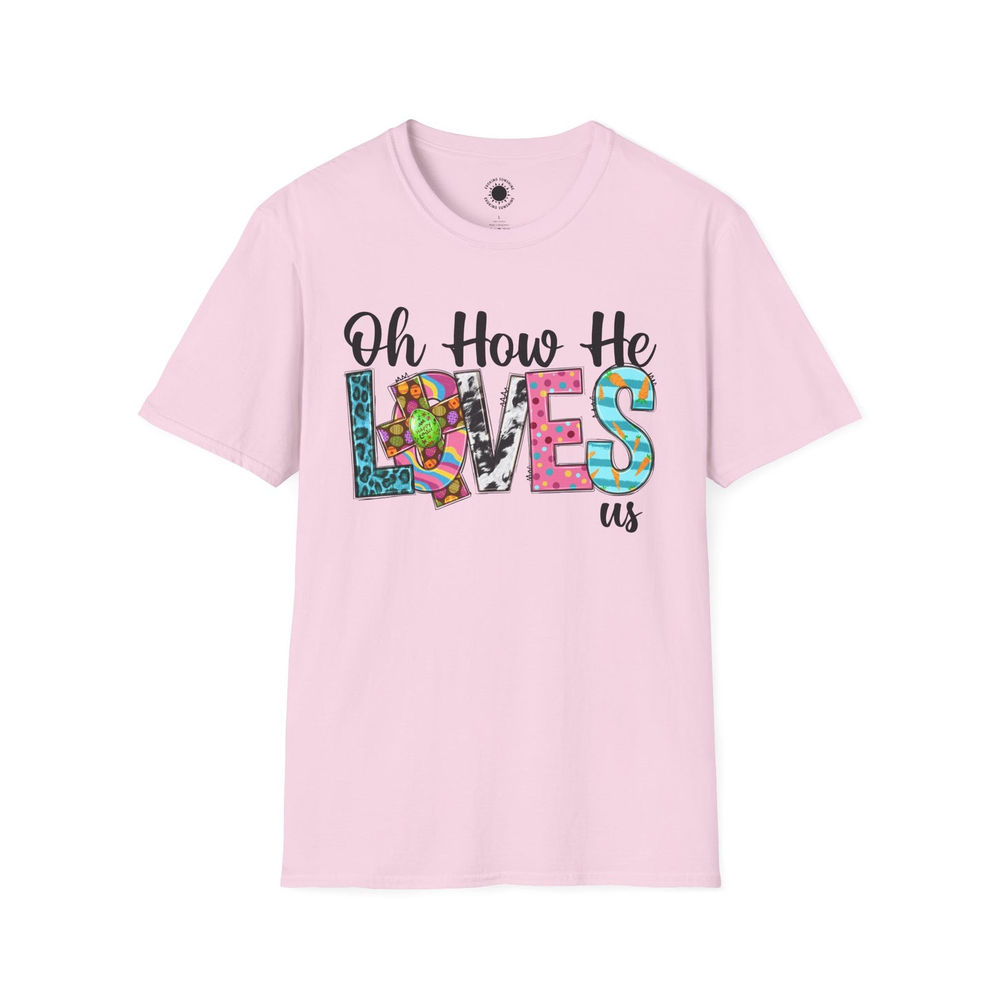 Oh How He Loves Us Unisex Softstyle T-Shirt - Colorful Inspirational Tee