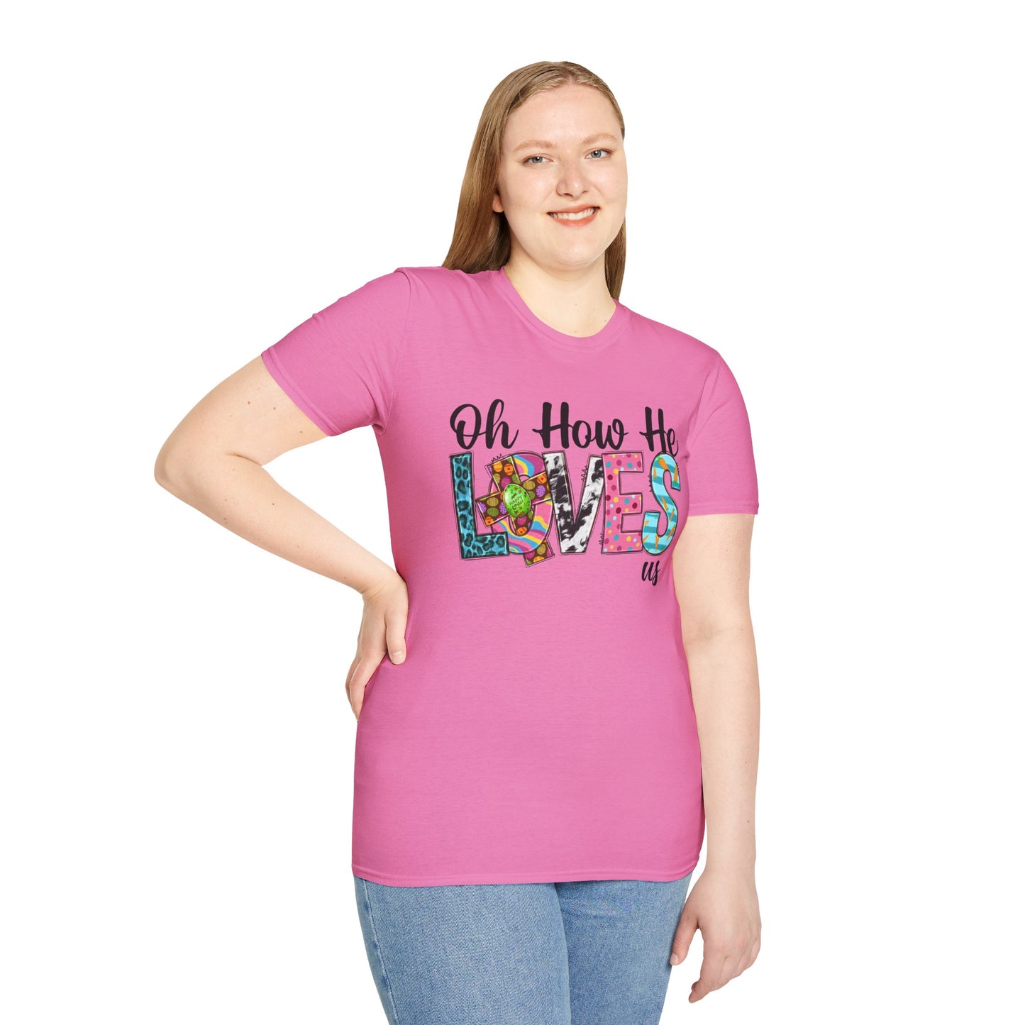 Oh How He Loves Us Unisex Softstyle T-Shirt - Colorful Inspirational Tee