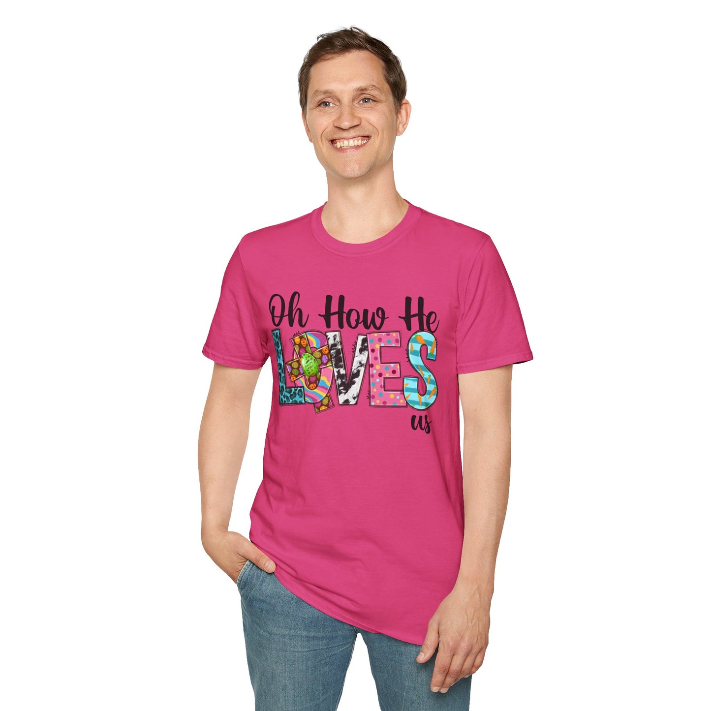 Oh How He Loves Us Unisex Softstyle T-Shirt - Colorful Inspirational Tee