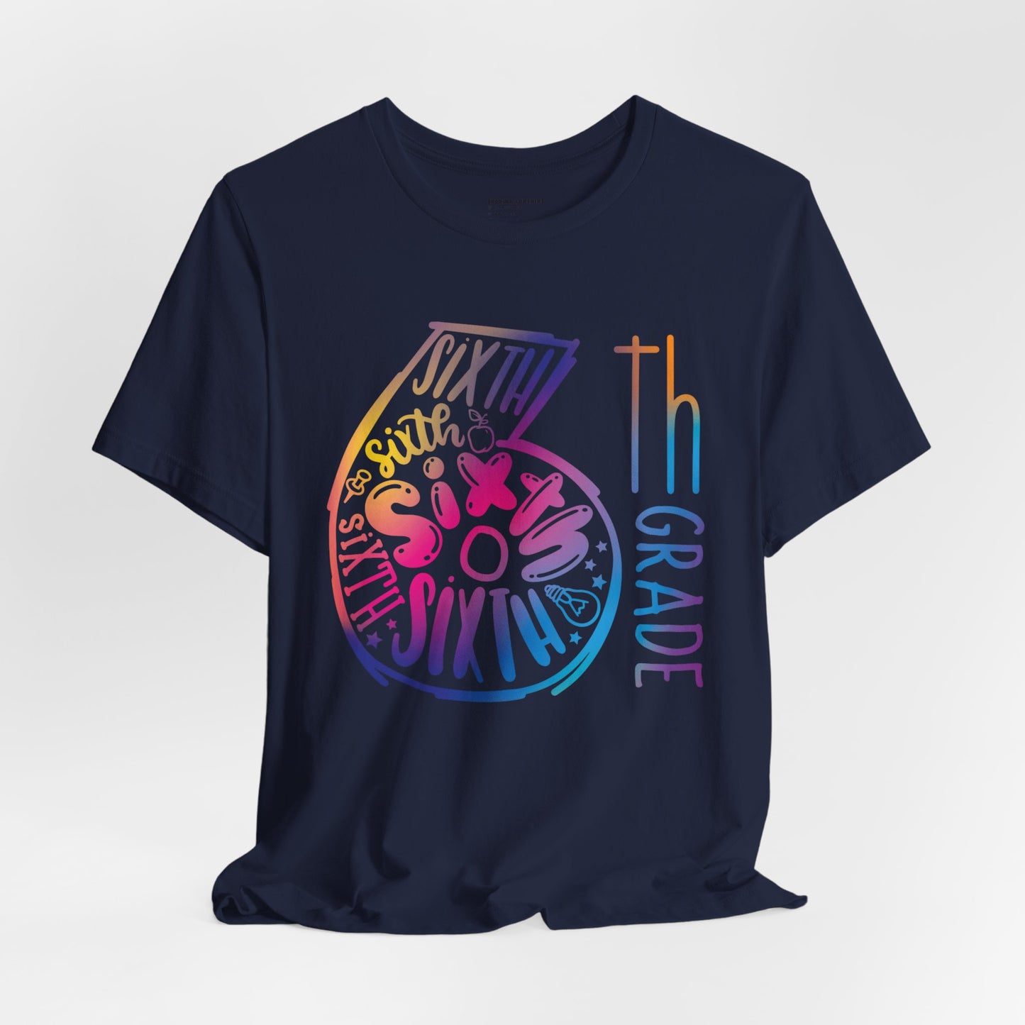 6th Grade Celebration Short Sleeve Shirt , Middle School, School Year, Sixth grade