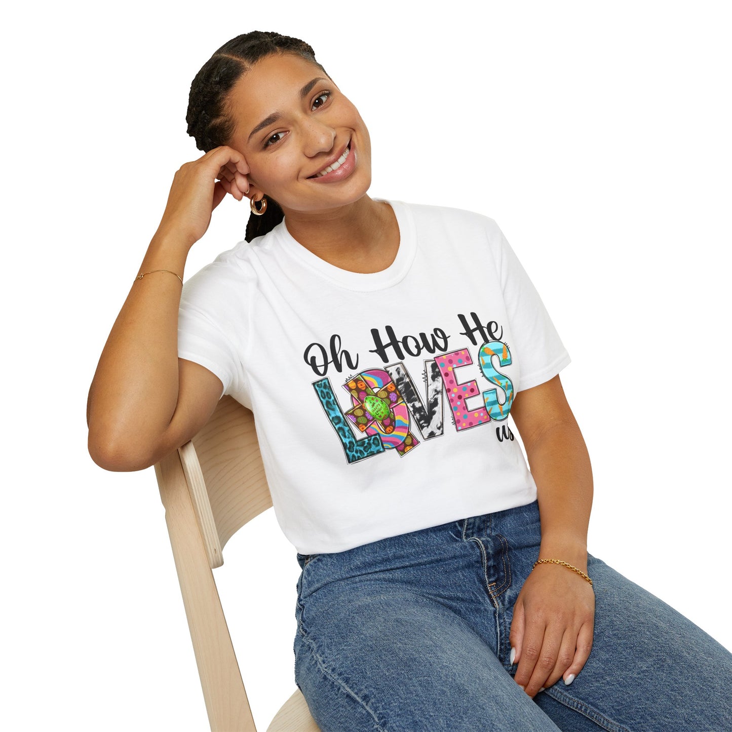 Oh How He Loves Us Unisex Softstyle T-Shirt - Colorful Inspirational Tee
