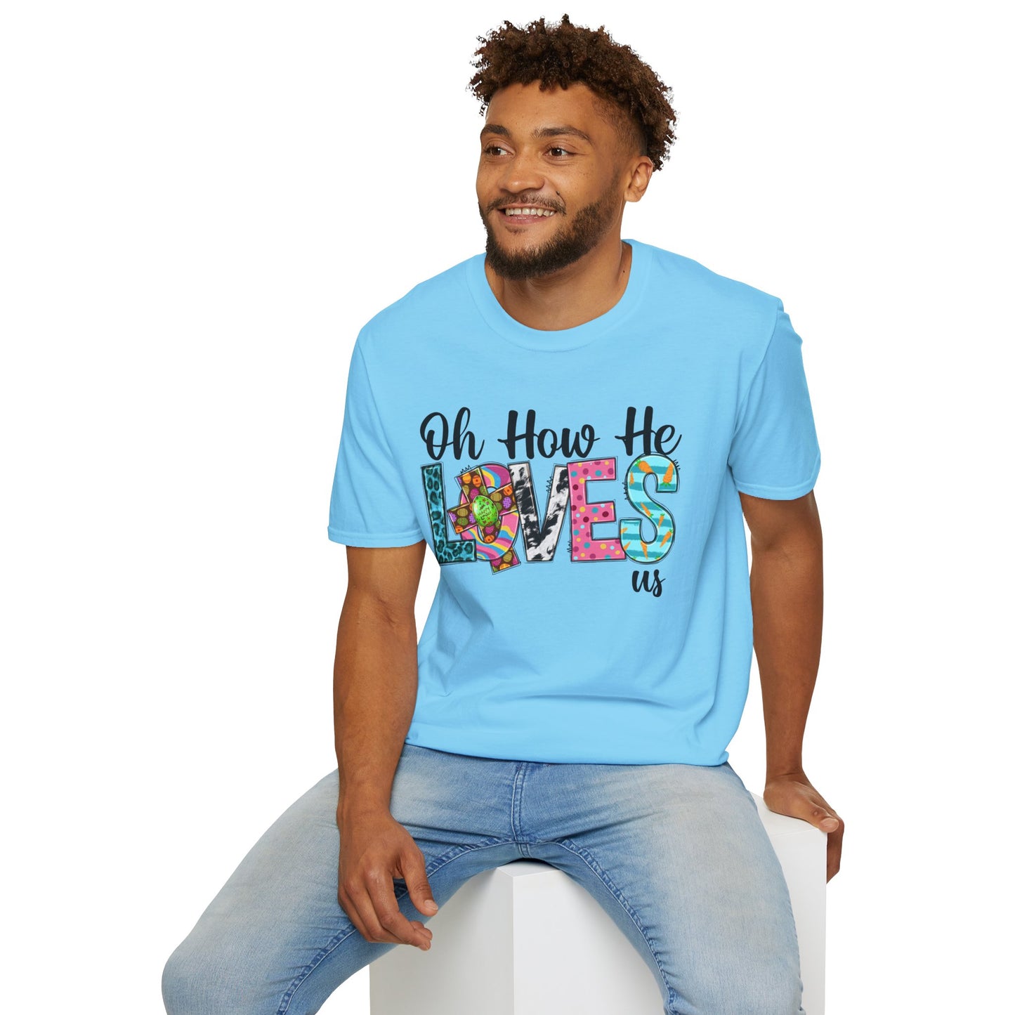 Oh How He Loves Us Unisex Softstyle T-Shirt - Colorful Inspirational Tee