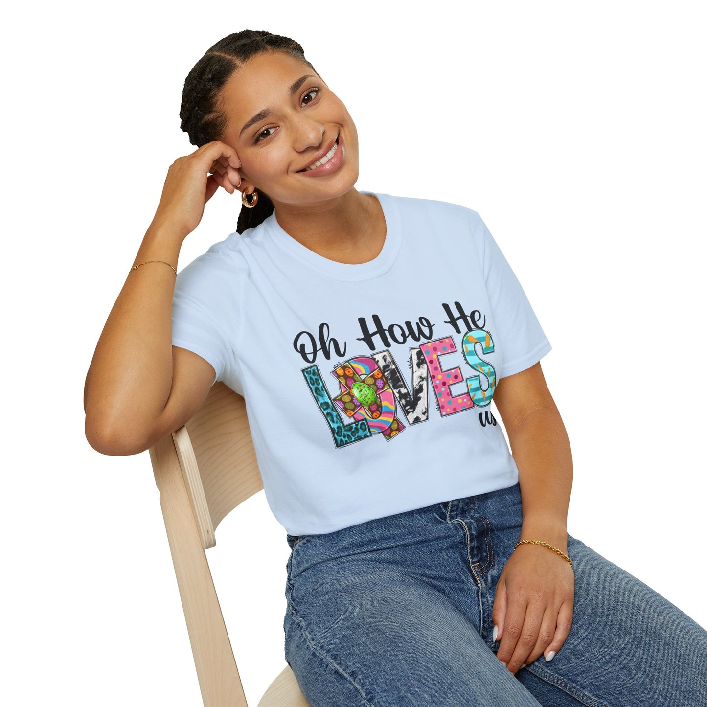 Oh How He Loves Us Unisex Softstyle T-Shirt - Colorful Inspirational Tee