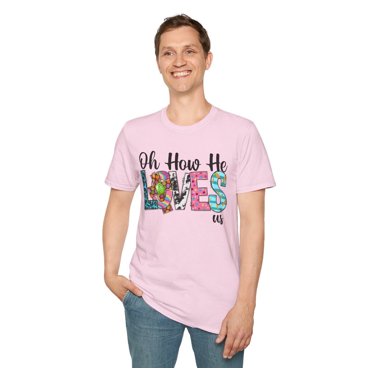 Oh How He Loves Us Unisex Softstyle T-Shirt - Colorful Inspirational Tee