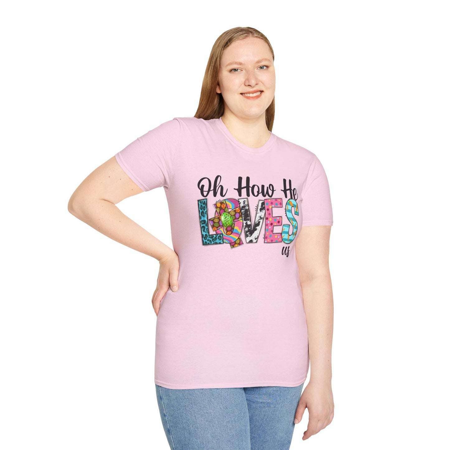 Oh How He Loves Us Unisex Softstyle T-Shirt - Colorful Inspirational Tee