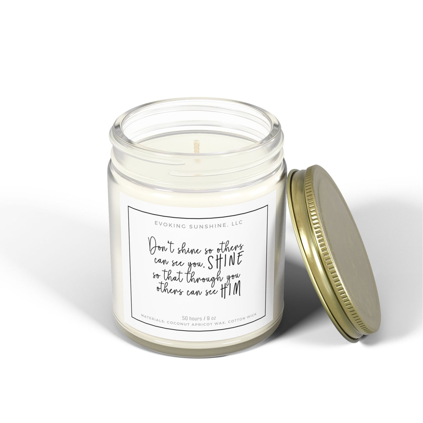 9oz Scented Candle, 'Don't shine so others can see you, SHINE so that through you others can see HIM', 9 Scents, Coconut Apricot Wax