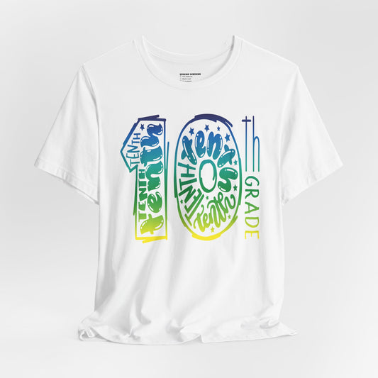 10th Grade Celebration Short Sleeve Tee, High School, School Year, Tenth grade