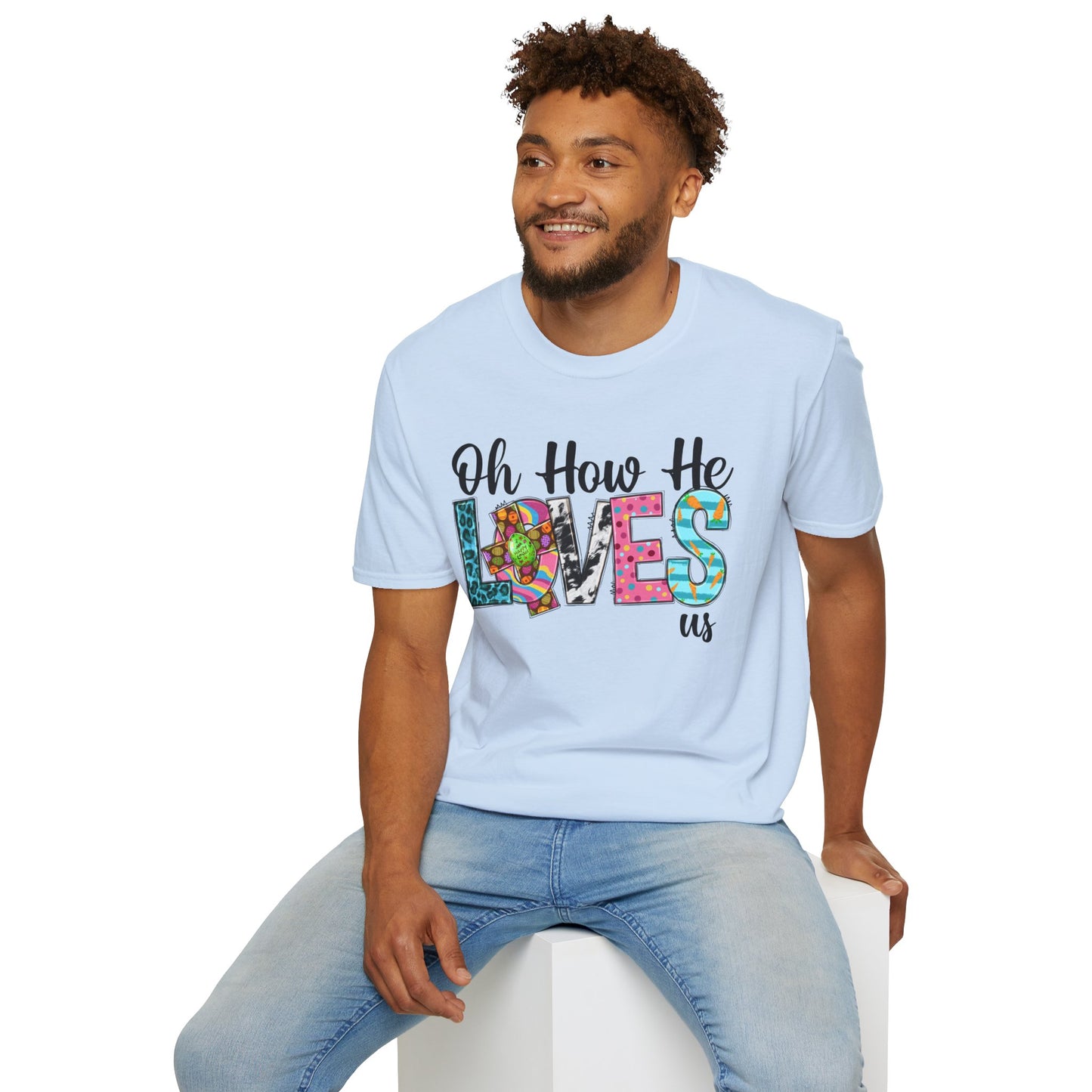 Oh How He Loves Us Unisex Softstyle T-Shirt - Colorful Inspirational Tee