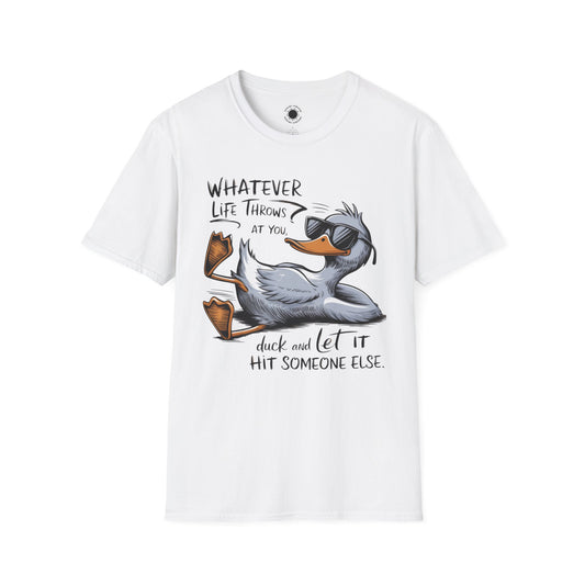 Funny Duck Quote Unisex Softstyle T-Shirt - 'Whatever Life Throws At You'