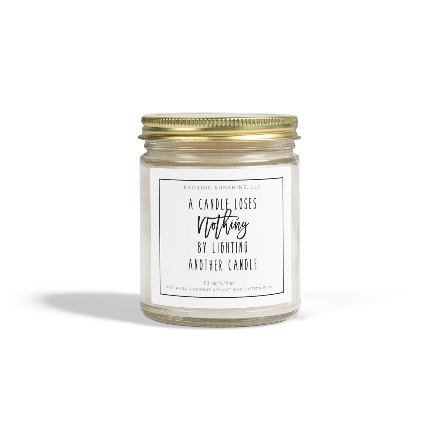 9oz Scented Candle, 'A Candle Loses NOTHING by Lighting Another Candle', Hand-Poured in the USA, 9 Scents, Coconut Apricot Wax