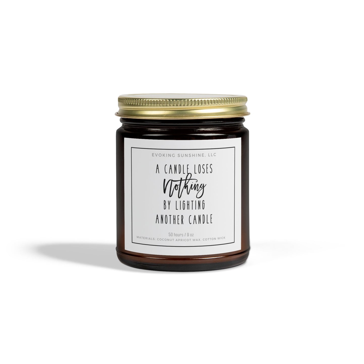 9oz Scented Candle, 'A Candle Loses NOTHING by Lighting Another Candle', Hand-Poured in the USA, 9 Scents, Coconut Apricot Wax