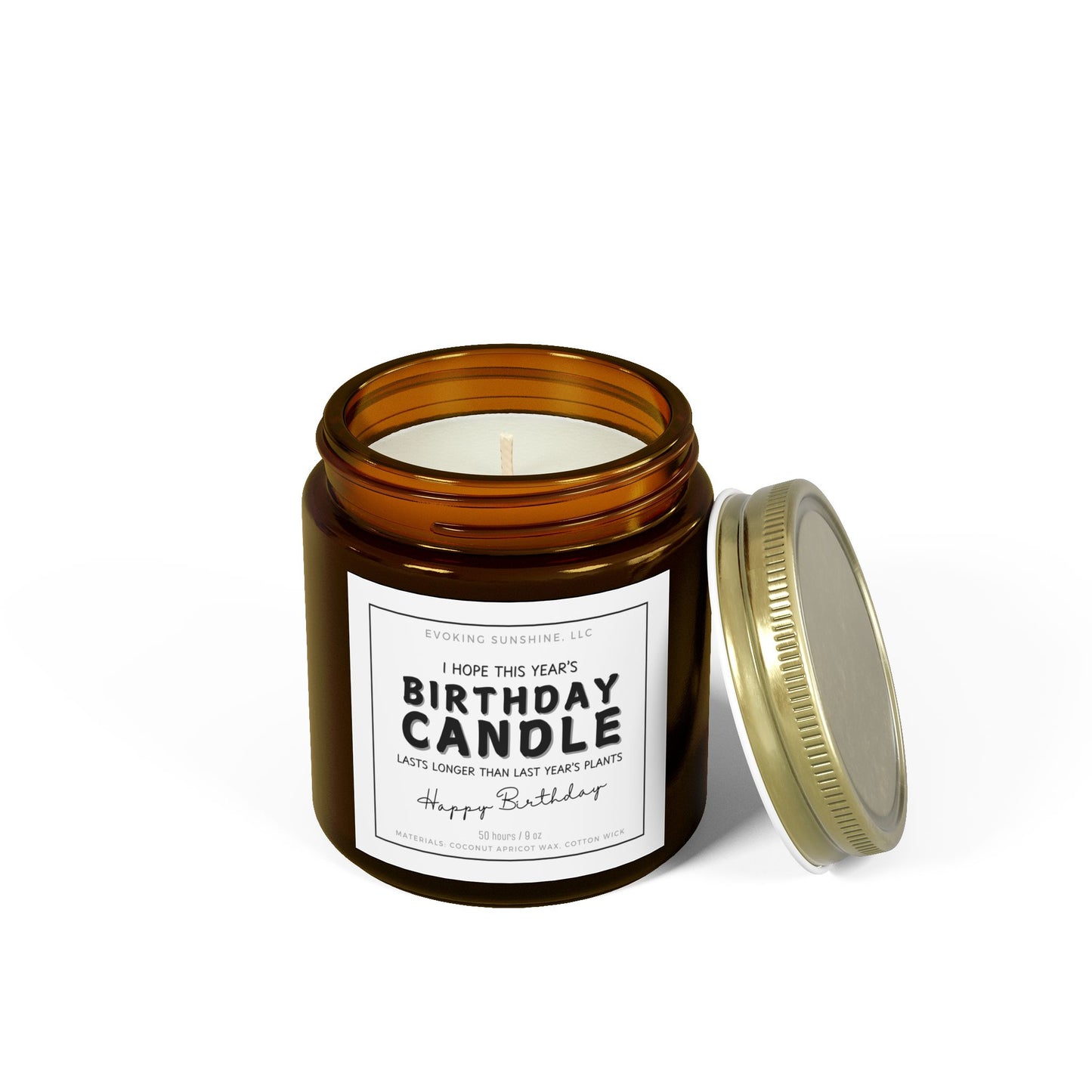 9oz Scented Candle, 'I Hope This Years Birthday Candle Lasts Longer than Last Years Plants', Hand-Poured USA, 9 Scents, Coconut Apricot Wax