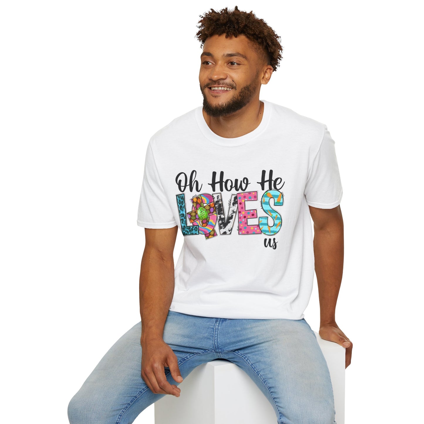 Oh How He Loves Us Unisex Softstyle T-Shirt - Colorful Inspirational Tee