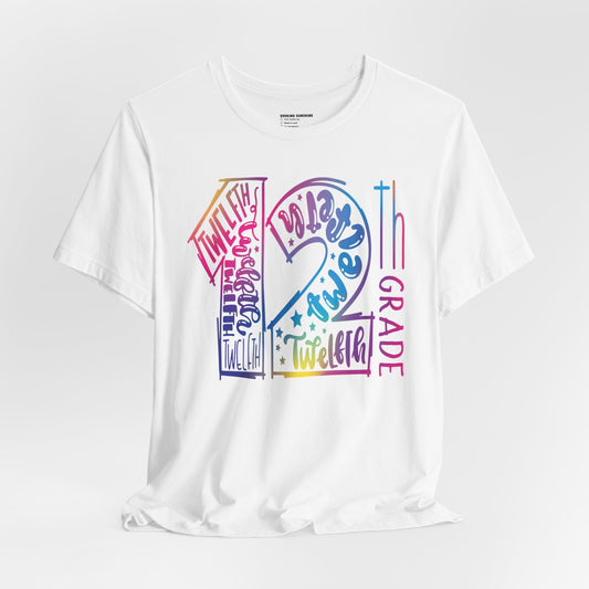 12th Grade Celebration Short Sleeve , High School, School Year, 12 grade, Senior Year, Senior Class