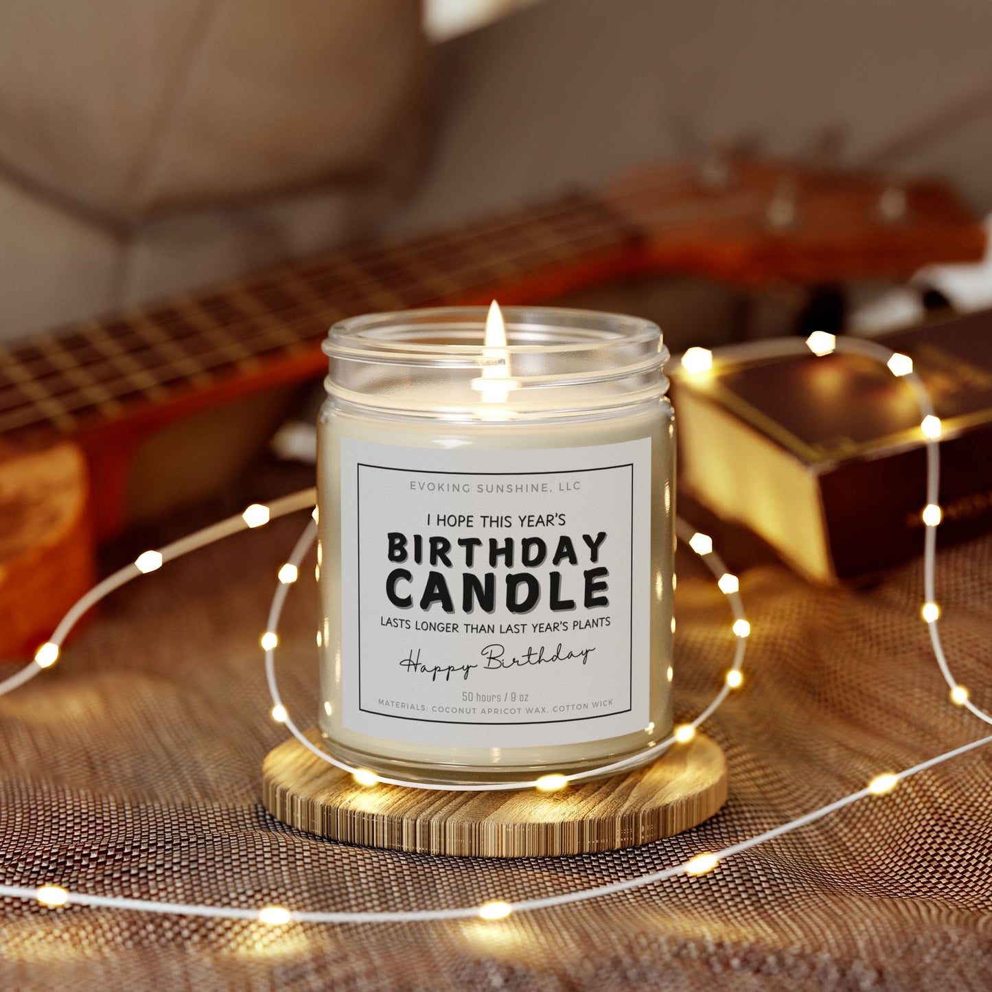 Scented Candle, 'I Hope This Years Birthday Candle Lasts Longer than Last Years Plants', Hand-Poured USA, 9 Scents, Coconut Apricot Wax