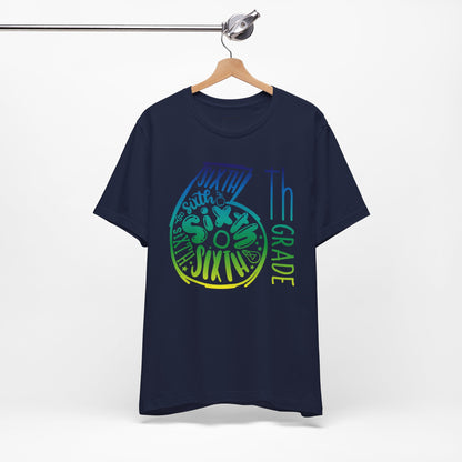 6th Grade Celebration Short Sleeve , Middle School, School Year, Sixth grade; Express Delivery available