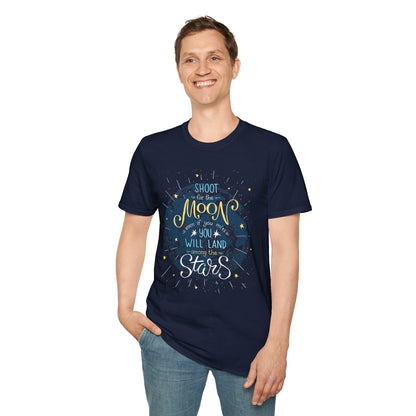 Shoot for the Moon, Land amongst the Stars, Inspirational Shirt, Unisex