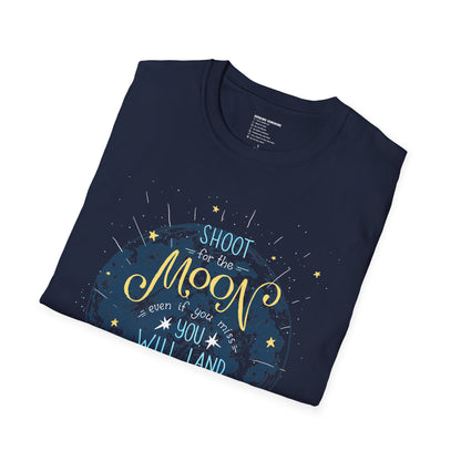 Shoot for the Moon, Land amongst the Stars, Inspirational Shirt, Unisex