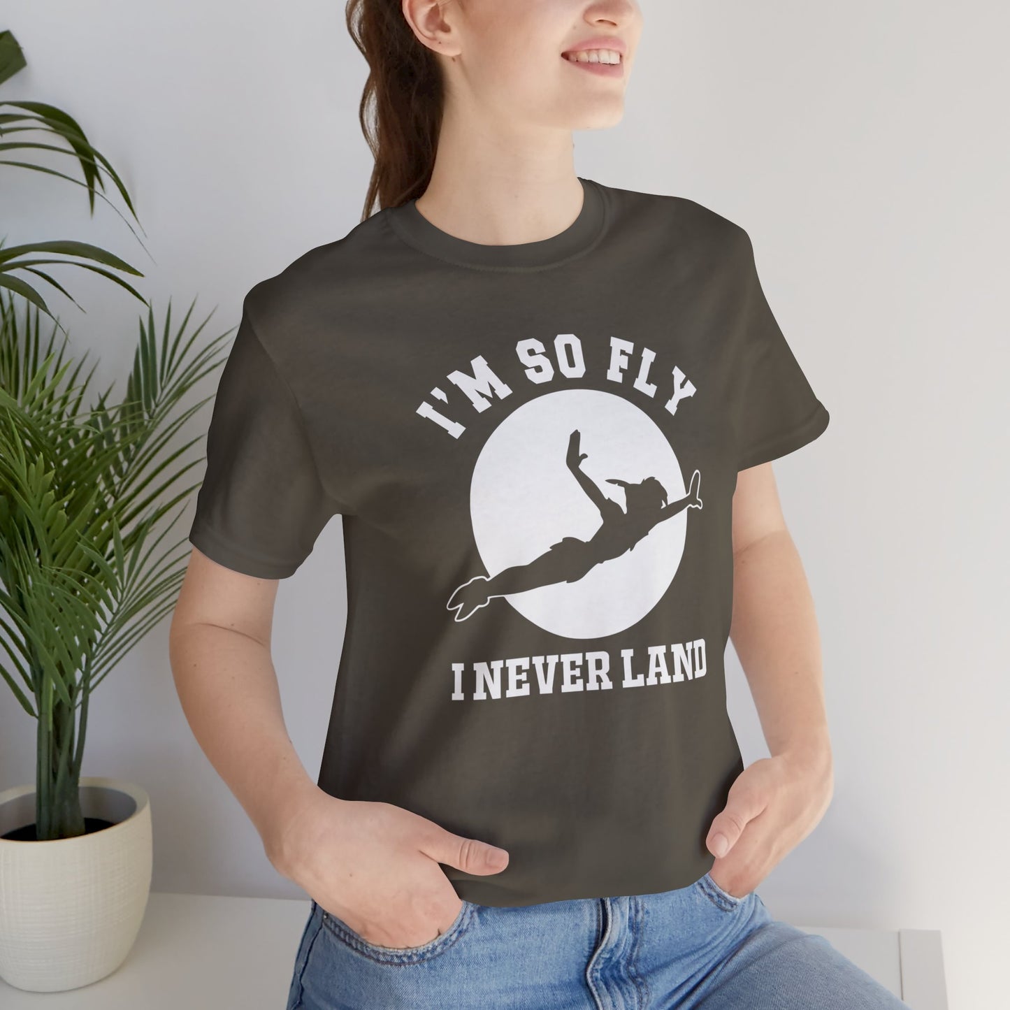 I'm So Fly I Never Land Shirt, Never Grow Up, Peter Pan, Unisex Soft-style Shirt; Express Delivery available