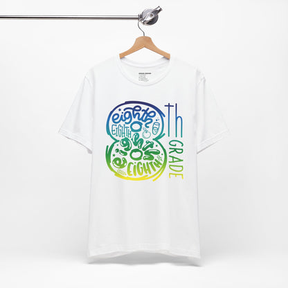 8th Grade Celebration Short Sleeve Tee, Middle School, School Year, Eighth grade
