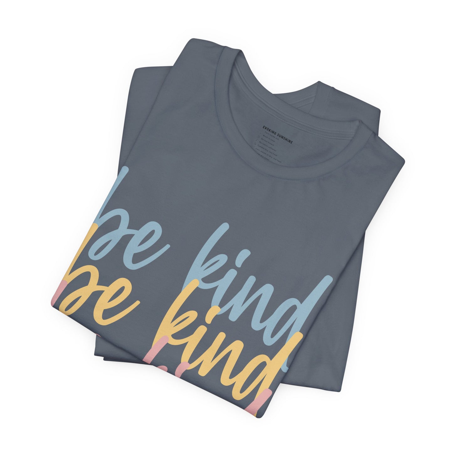 Be Kind, Be Kind, Be Kind Short Sleeve Tee, Kindness, Spread Kindness