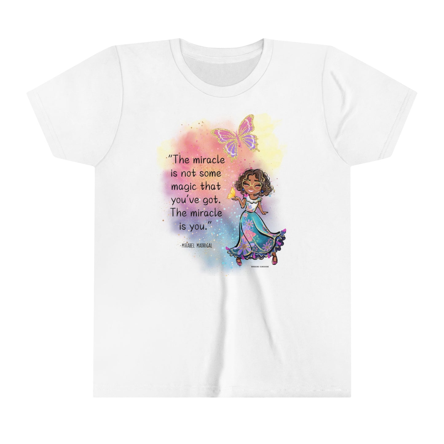 Youth Mirabel Madrigal, The Miracle is Not Some Magic That You've Got, The Miracle is You, Short Sleeve Tee