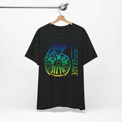 6th Grade Celebration Short Sleeve , Middle School, School Year, Sixth grade; Express Delivery available
