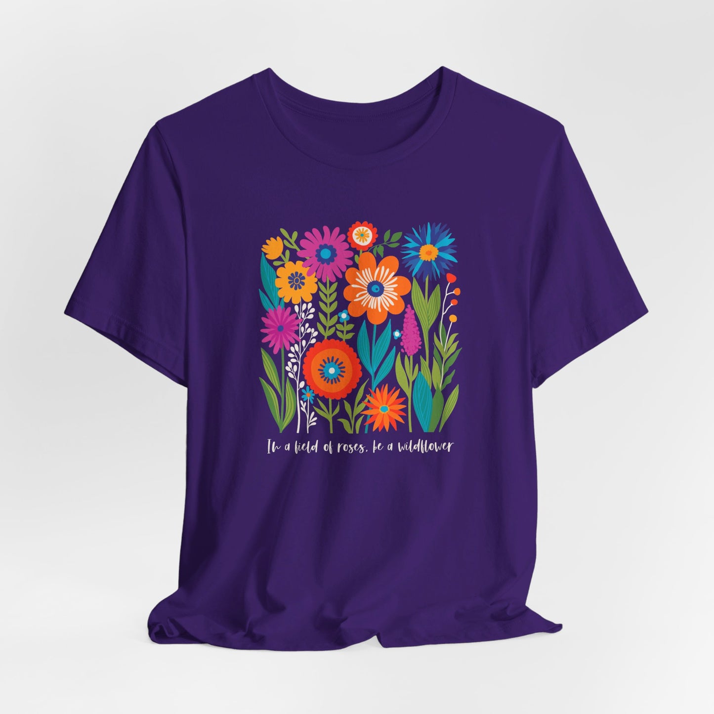 "Wildflower Wisdom" Boho Floral Tee - 'In a Field of Roses, Be a Wildflower'