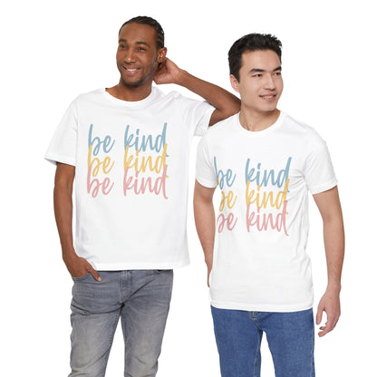 Be Kind, Be Kind, Be Kind Short Sleeve Tee, Kindness, Spread Kindness