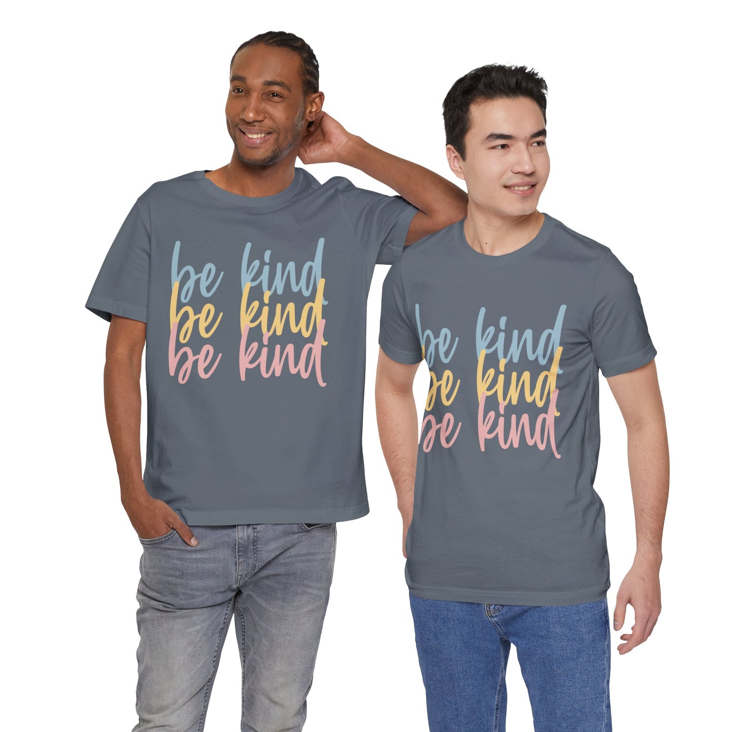 Be Kind, Be Kind, Be Kind Short Sleeve Tee, Kindness, Spread Kindness