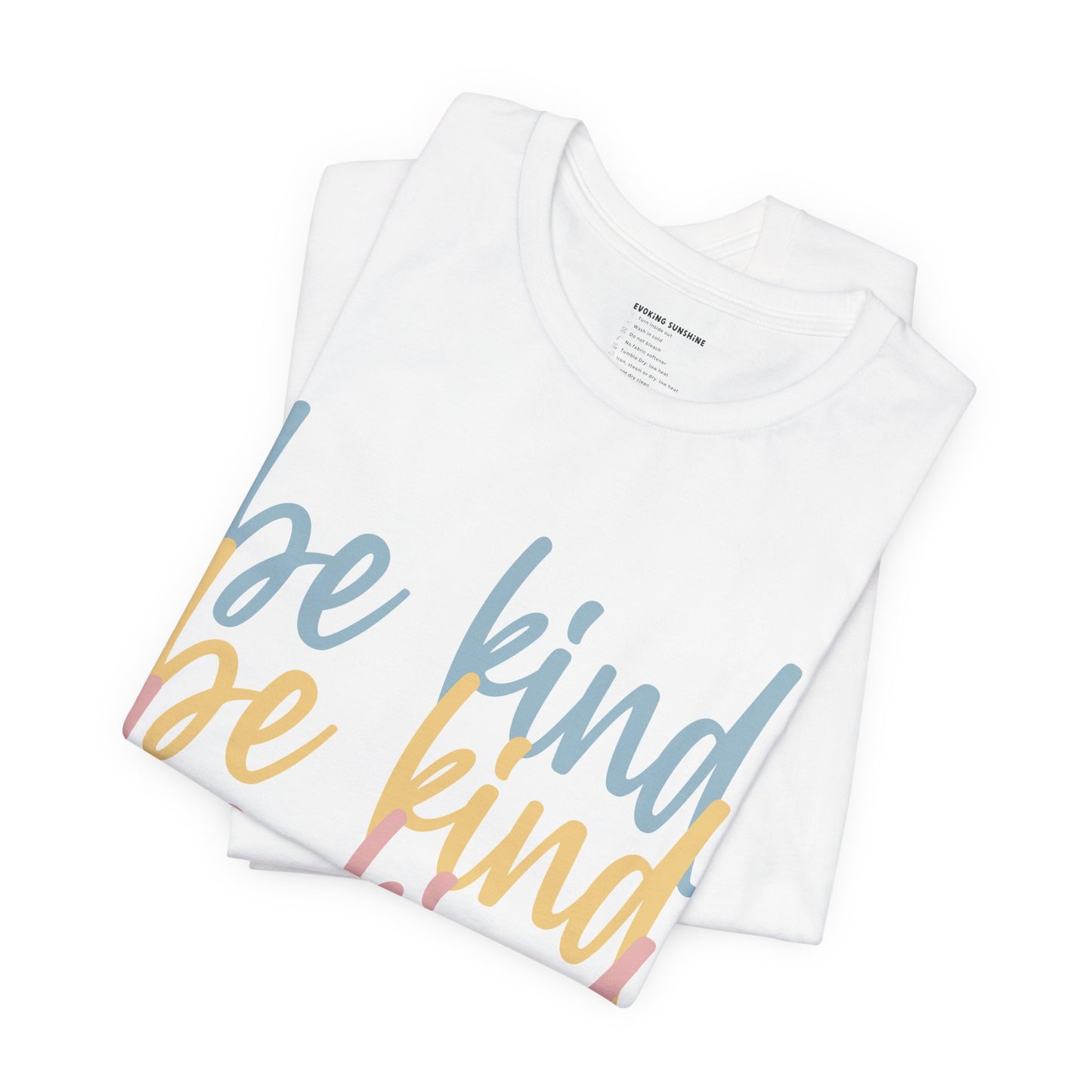 Be Kind, Be Kind, Be Kind Short Sleeve Tee, Kindness, Spread Kindness