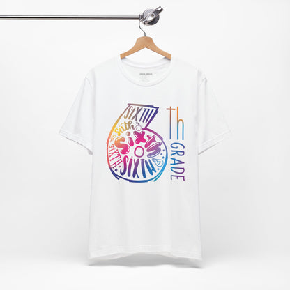 6th Grade Celebration Short Sleeve Shirt , Middle School, School Year, Sixth grade