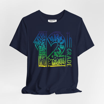12th Grade Celebration Short Sleeve Tee, High School, School Year, 12 grade, Senior Year, Senior Class