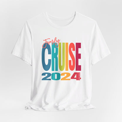 Family Cruise 2024, Multi Color Font, Adult, Unisex Jersey Short Sleeve Tee, Matching Family Vacation Shirt,